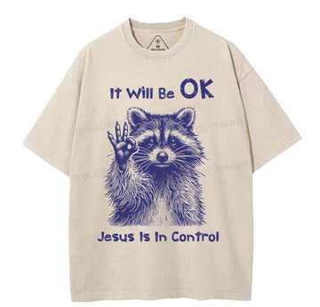 It  Will Be OK Jesus Is In Control  Christian Washed T-Shirt Sale - GuidingCross