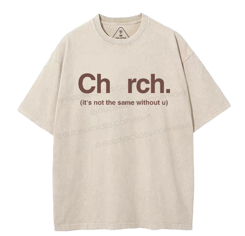 It's Not The Same Without U Christian Washed T-Shirt Sale - GuidingCross