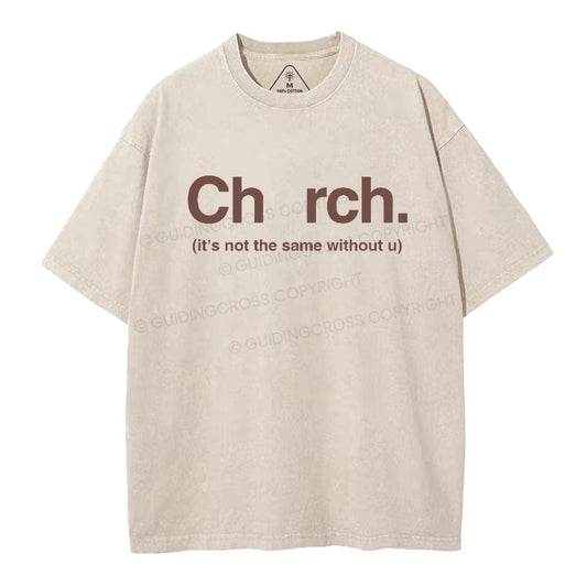 It's Not The Same Without U Christian Washed T-Shirt Sale - GuidingCross