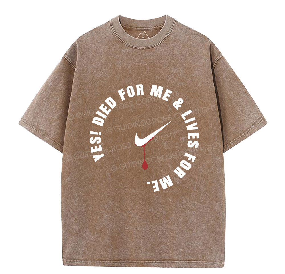 Jesus Died For Me And Lived For Me Christian Washed TShirt  