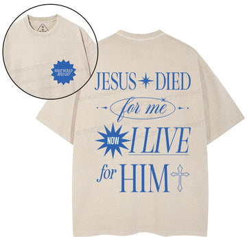 Jesus Died For Me Christian Washed TShirt  