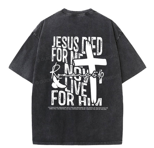 Jesus Died For me Christian Washed TShirt