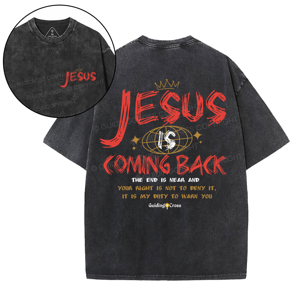Jesus Is Coming Back Christian Washed T-Shirt Sale - GuidingCross