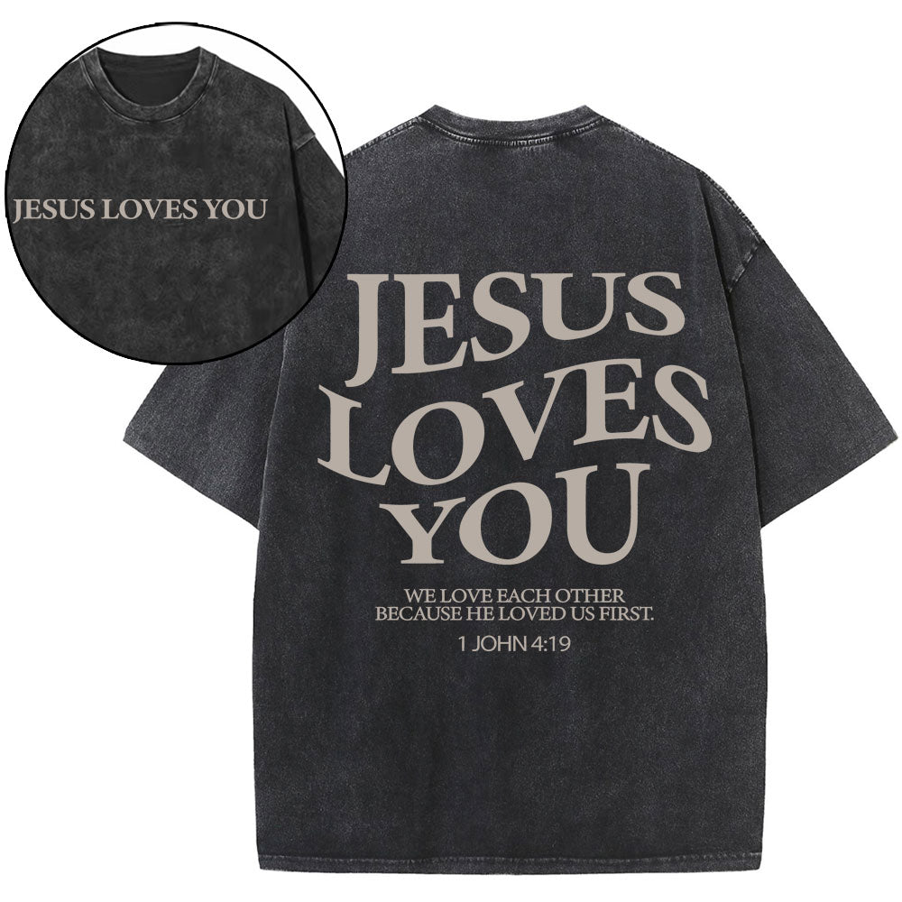 Jesus Loves You Chirtsian Washed T-Shirt Sale - GuidingCross