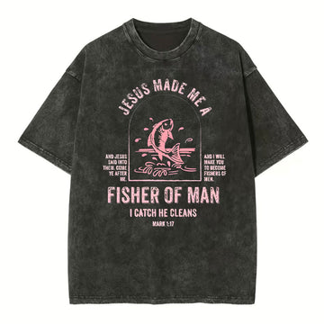 Jesus Made Me A Fisher Of Man Christian Washed TShirt  