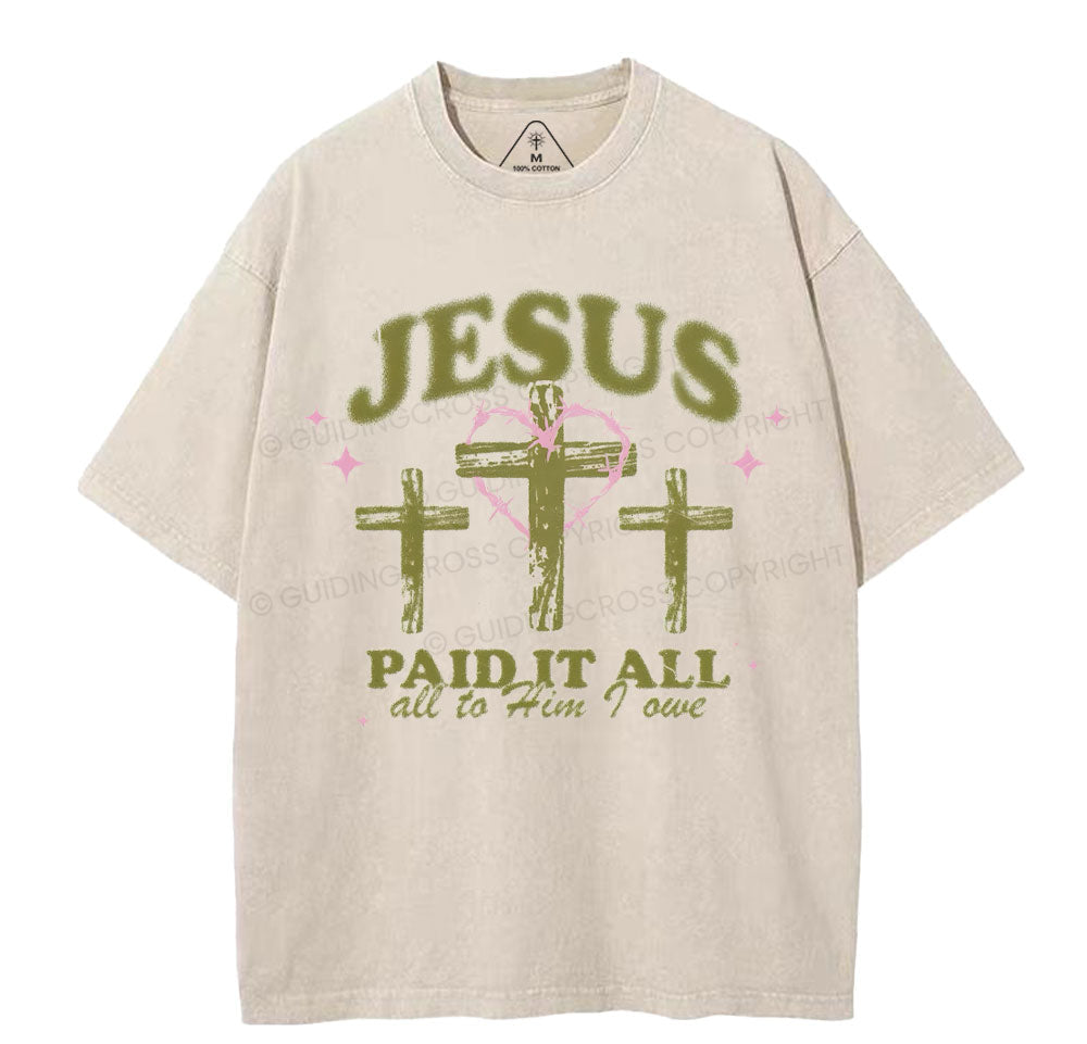 Jesus Paid It All Chrsitian Washed TShirt  