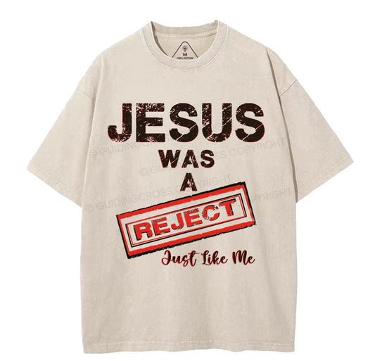 Jesus Was A Reject Christian Washed TShirt