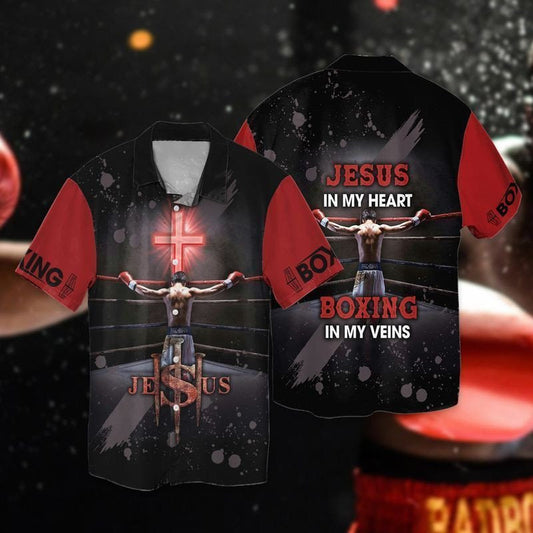 UniJames Jesus And Boxing Jesus In My Heart Boxing In My Veins Hawaiian Shirt - Christian Hawaiian Shirts For Men & Women