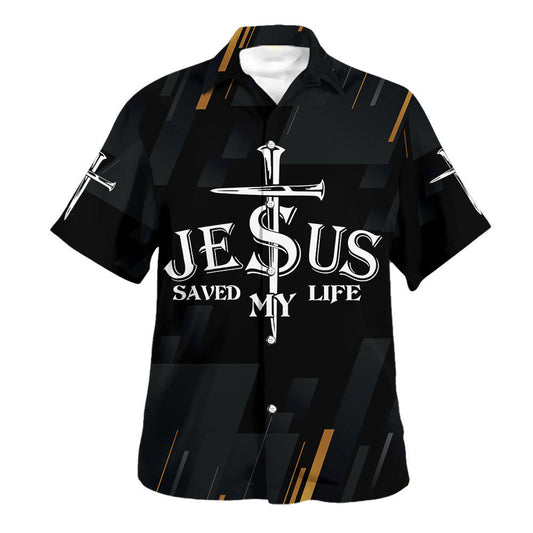 UniJames Jesus Christ Saved My Life Cross Hawaiian Shirt - Christian Hawaiian Shirt - Religious Hawaiian Shirts