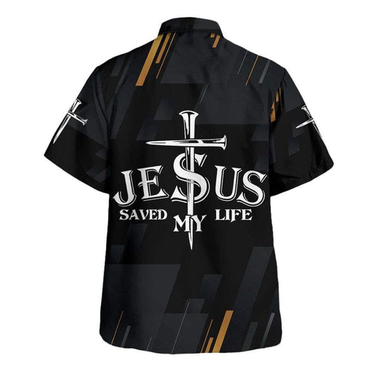 Unique Jesus Christ Saved My Life Cross Hawaiian Shirt