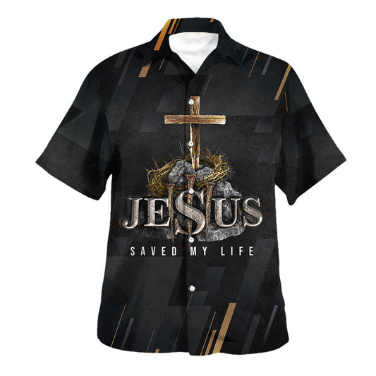 UniJames Jesus Saved My Life Cross Hawaiian Shirt - Christian Hawaiian Shirt - Religious Hawaiian Shirts