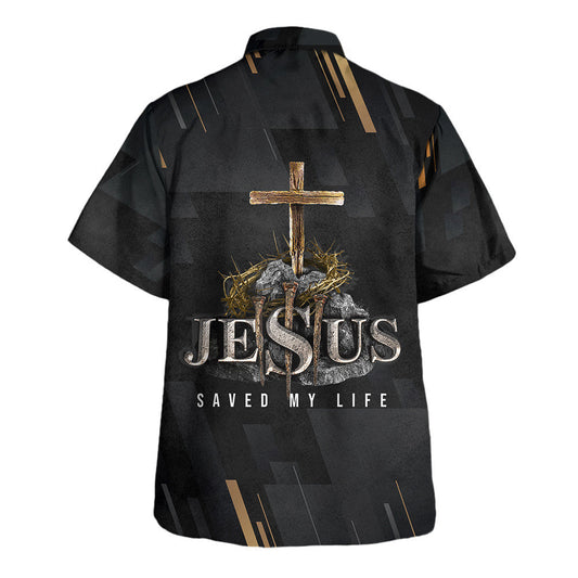 UniJames Jesus Saved My Life Cross Hawaiian Shirt - Christian Hawaiian Shirt - Religious Hawaiian Shirts