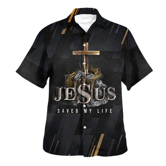 Unique Jesus Saved My Life Cross Hawaiian Shirt