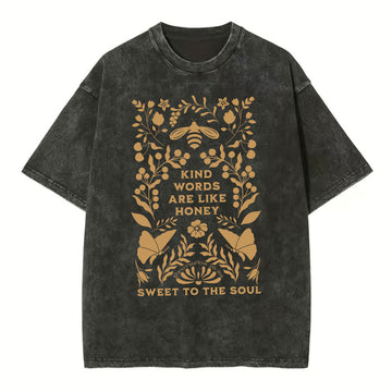 Kind Words Are Like Honey Sweet To The Soul Christian Washed T-Shirt Sale - GuidingCross