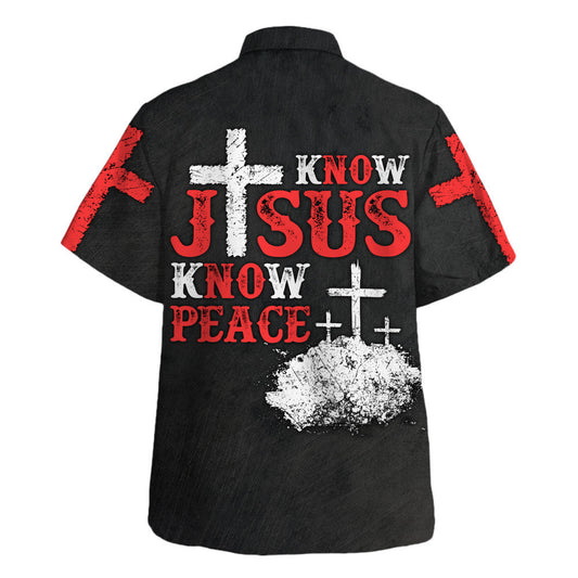 UniJames Know Jesus Know Peace Hawaiian Shirt - Christian Hawaiian Shirt - Religious Hawaiian Shirts