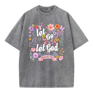 Let Go Let God Christian Washed TShirt  