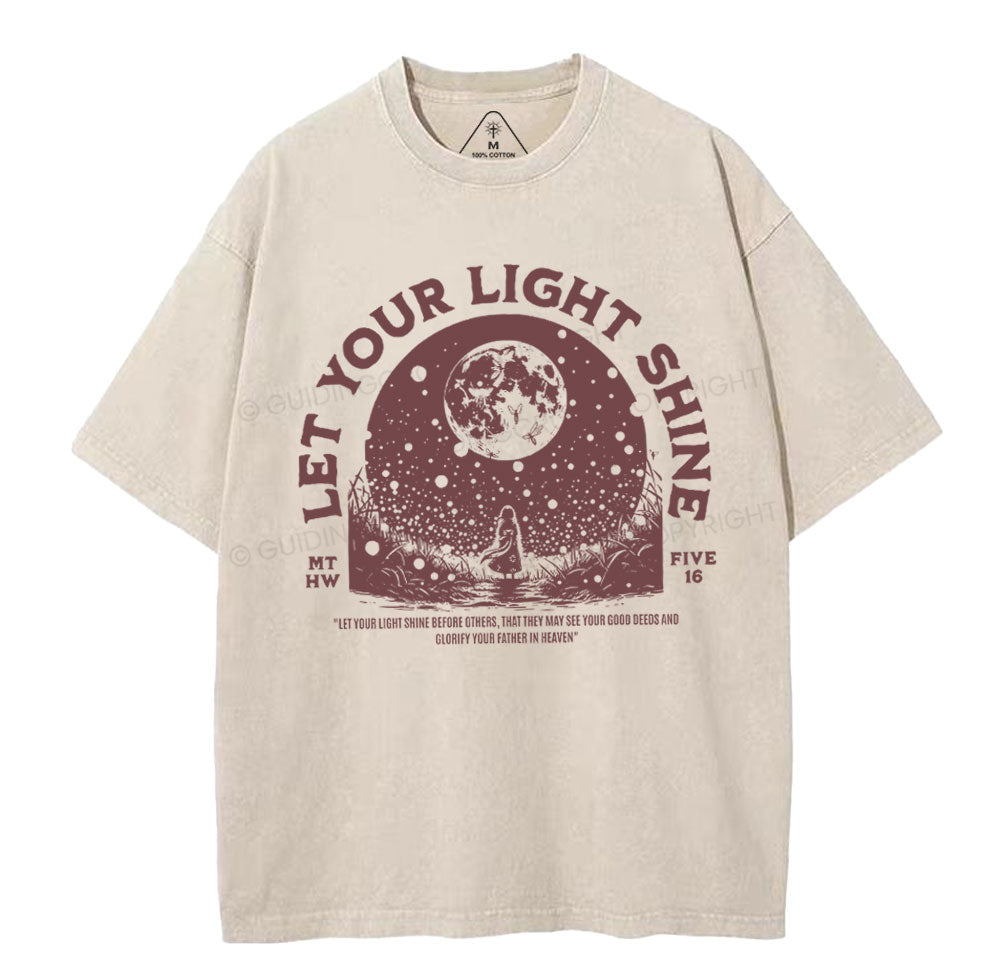 Let Your Light Shining Chrisitan Washed T-Shirt Sale - GuidingCross