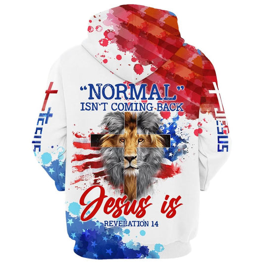Uni Lion Cross Normal Isn't Coming Back Jesus Is 3D Hoodie