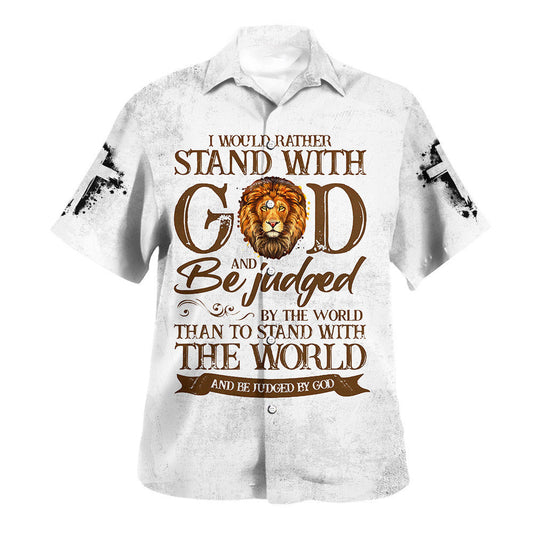 UniJames Lion I Would Rather Stand With God Hawaiian Shirts For Men - Christian Hawaiian Shirt - Hawaiian Summer Shirts