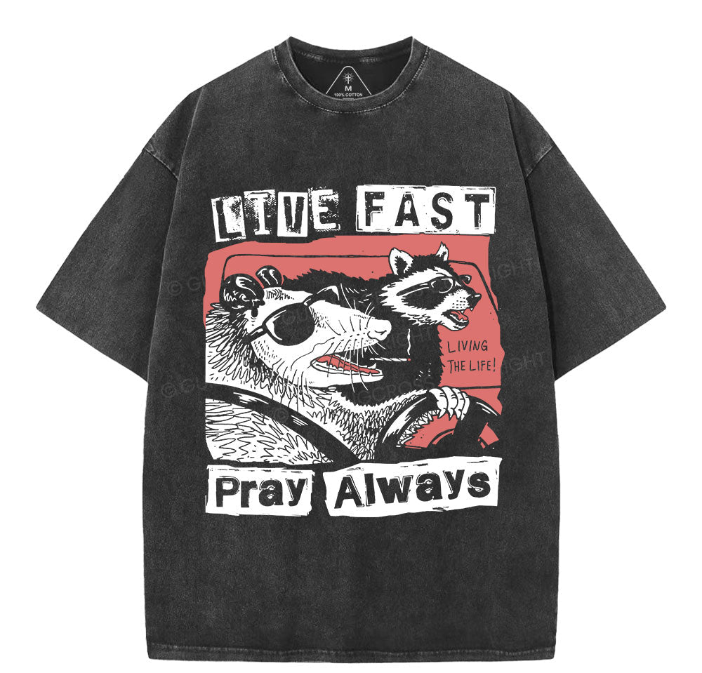 Live Fast Pray Always Christian Washed T-Shirt Sale - GuidingCross