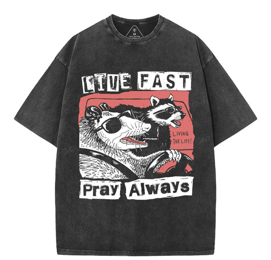 Live Fast Pray Always Christian Washed T-Shirt Sale - GuidingCross