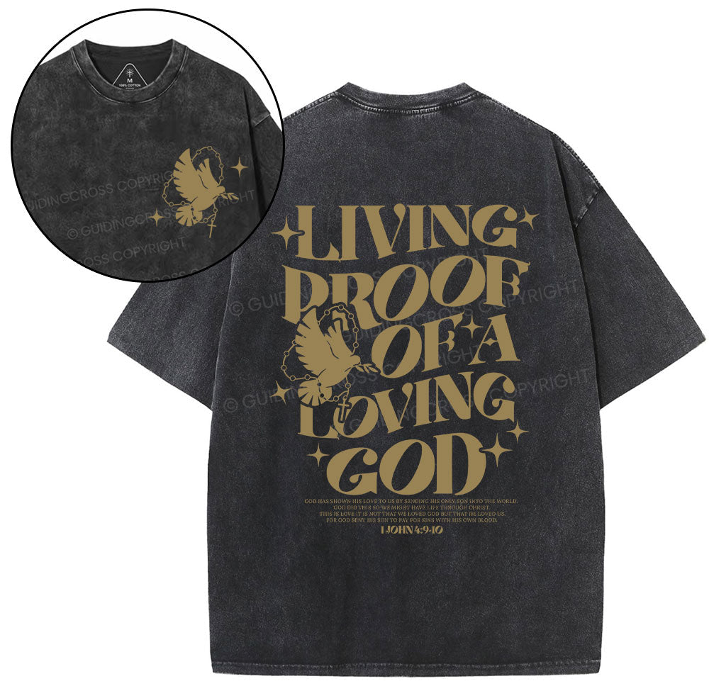 Living Proof Of A Loving God Christian Washed TShirt  