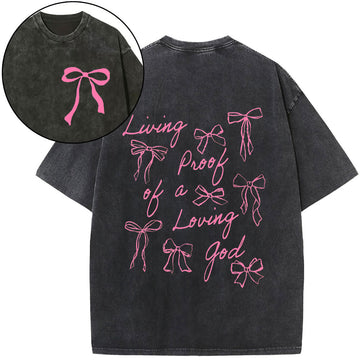 Living Proof Of A Loving God Chrsitian Washed T-Shirt Sale - GuidingCross