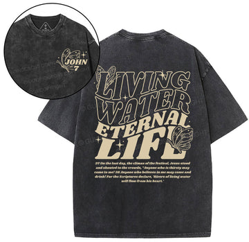 Living Water Eternal Life Chirstian Washed T-Shirt Sale - GuidingCross