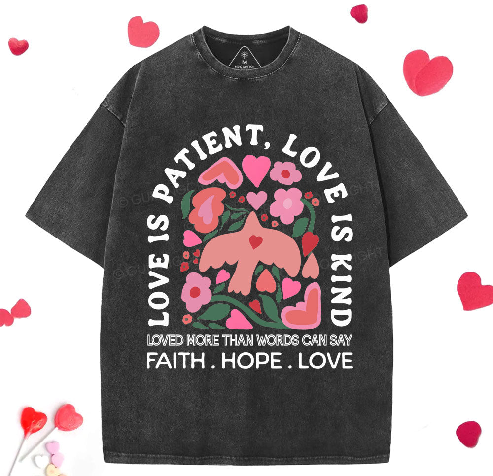 Love Is Patient Christian Washed TShirt  