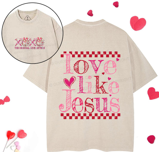Love Like Jesus Christian Washed TShirt  
