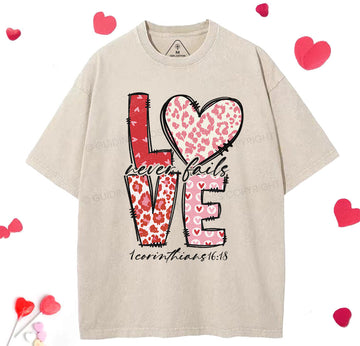 Love Never Fails Christian Washed TShirt  