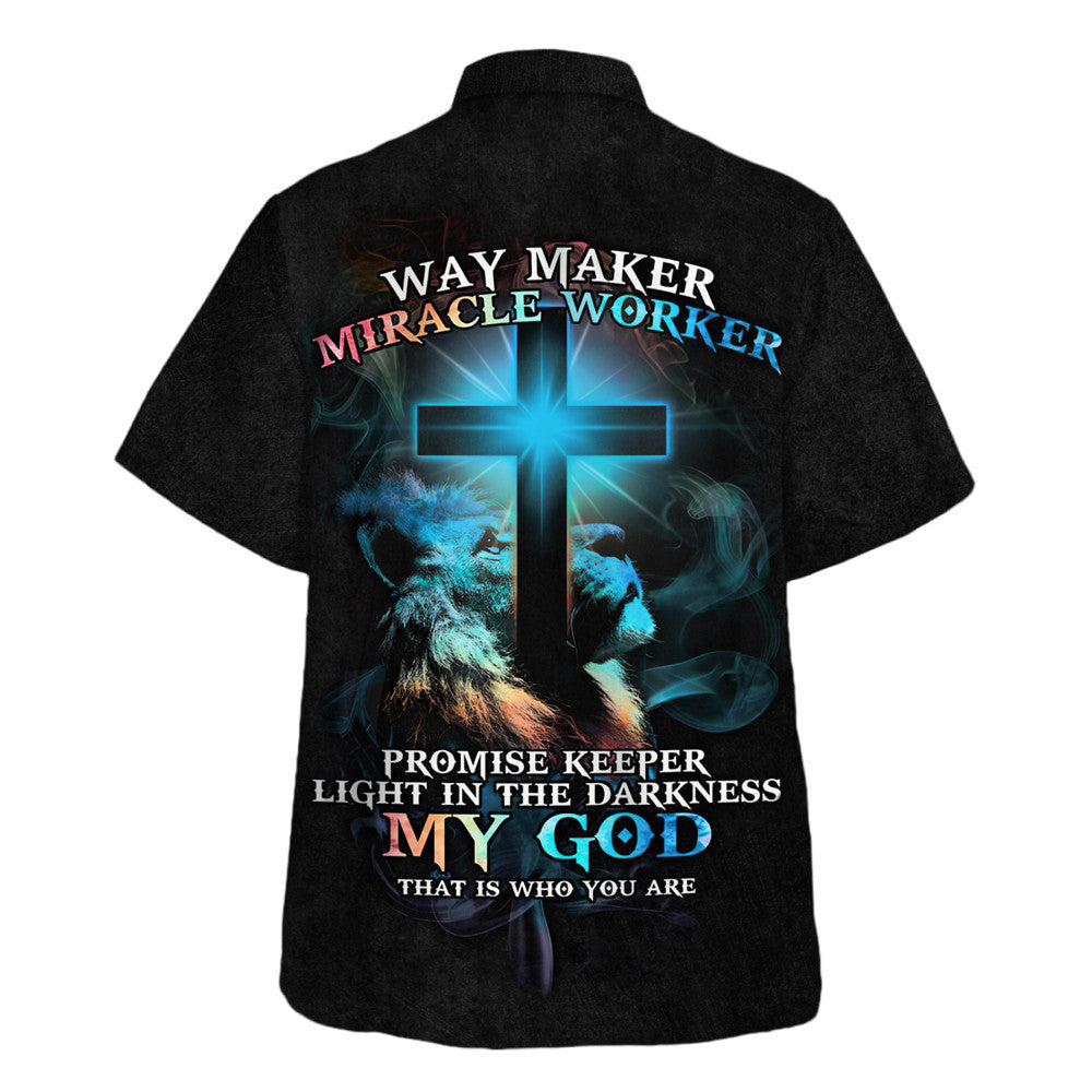 UniJames May Maker Miracle Worker Promise Keeper Light In The Darkness My God That Is Who You Are Hawaiian Shirt - Christian Hawaiian Shirt - Religious Hawaiian Shirts