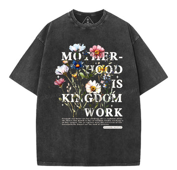 Mother Hood Is Kingdom Work Christian Washed T-Shirt Sale - GuidingCross