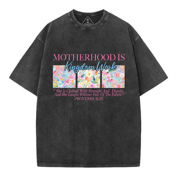 Motherhood Is Kindom Work Christian Washed T-Shirt Sale - GuidingCross
