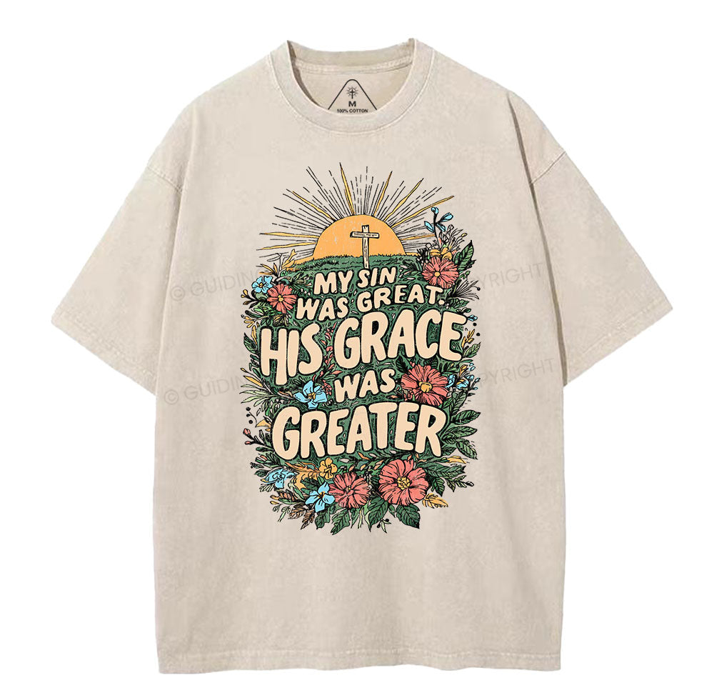 My Sin Was Great His Grace Was Greater Christian Washed TShirt  