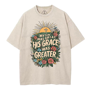 My Sin Was Great His Grace Was Greater Christian Washed TShirt  