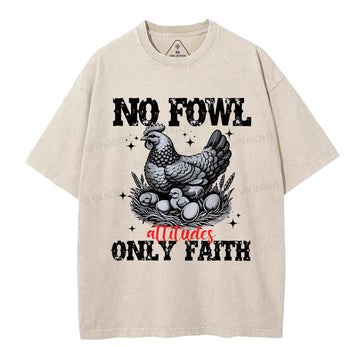 No Fowl Only Faith Christian Washed T-Shirt Sale - GuidingCross