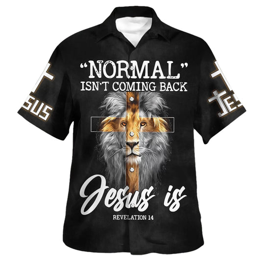 UniJames Normal Isn't Coming Back But Jesus Is Cross Christian Hawaiian Shirts For Men & Women - Christian Hawaiian Shirt - Hawaiian Summer Shirts