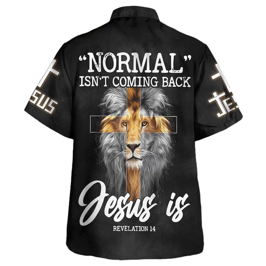 UniJames Normal Isn't Coming Back But Jesus Is Cross Christian Hawaiian Shirts For Men & Women - Christian Hawaiian Shirt - Hawaiian Summer Shirts