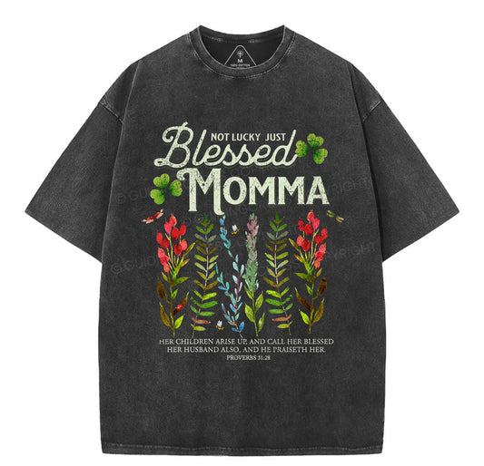 Not Luck Just Blessed Momma Christian Washed T-Shirt Sale - GuidingCross