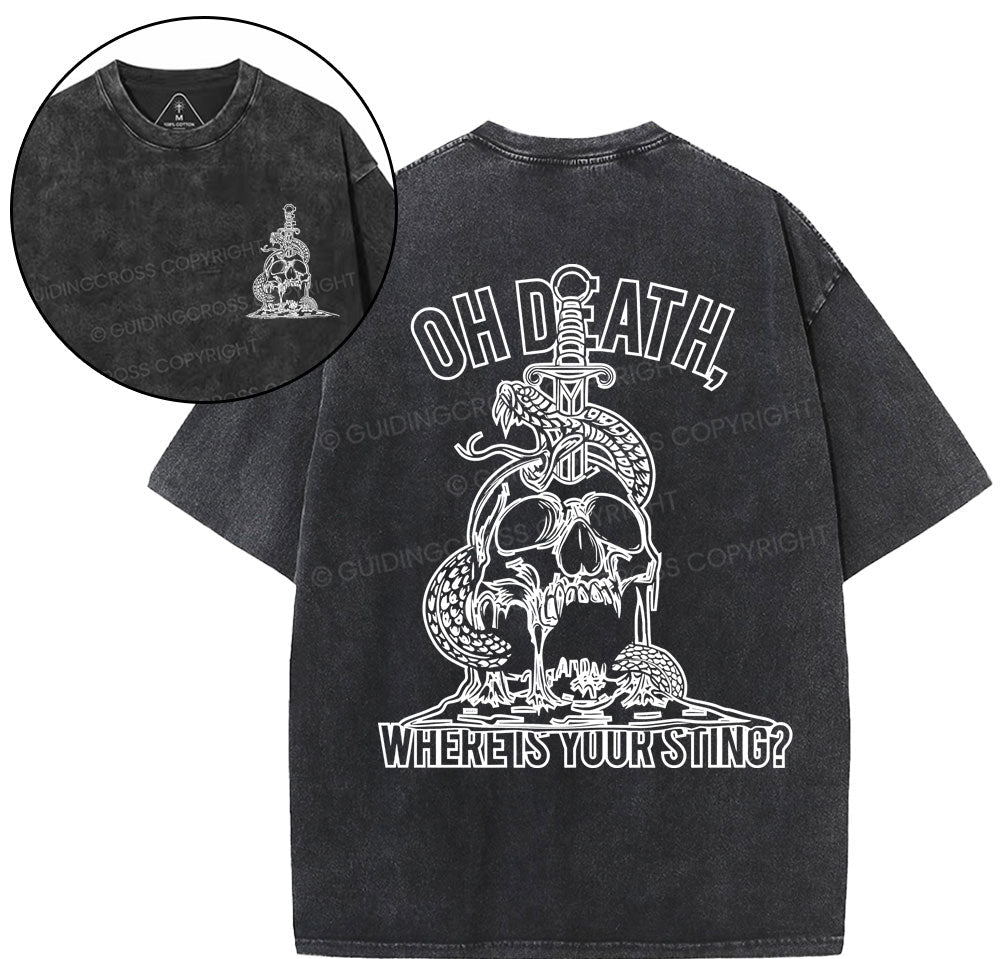 Oh Death Where Your Sting Christian Washed T-Shirt Sale - GuidingCross