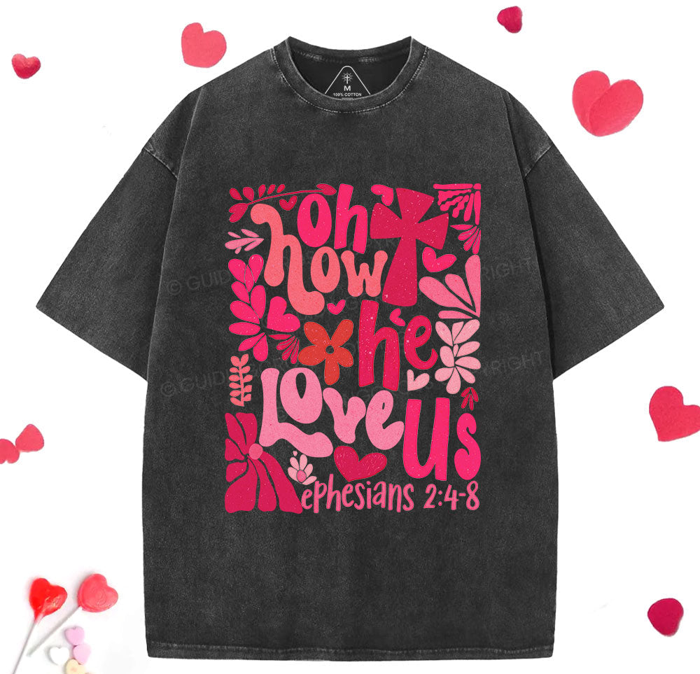 Oh How He Loves Us Boho Christian Washed TShirt  