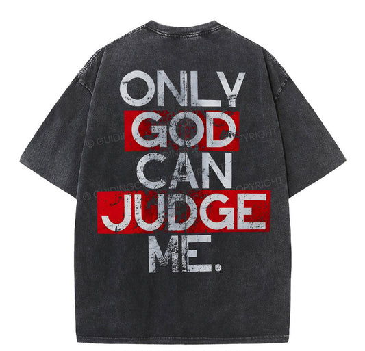 Only God Can Judge You Christian Washed TShirt  