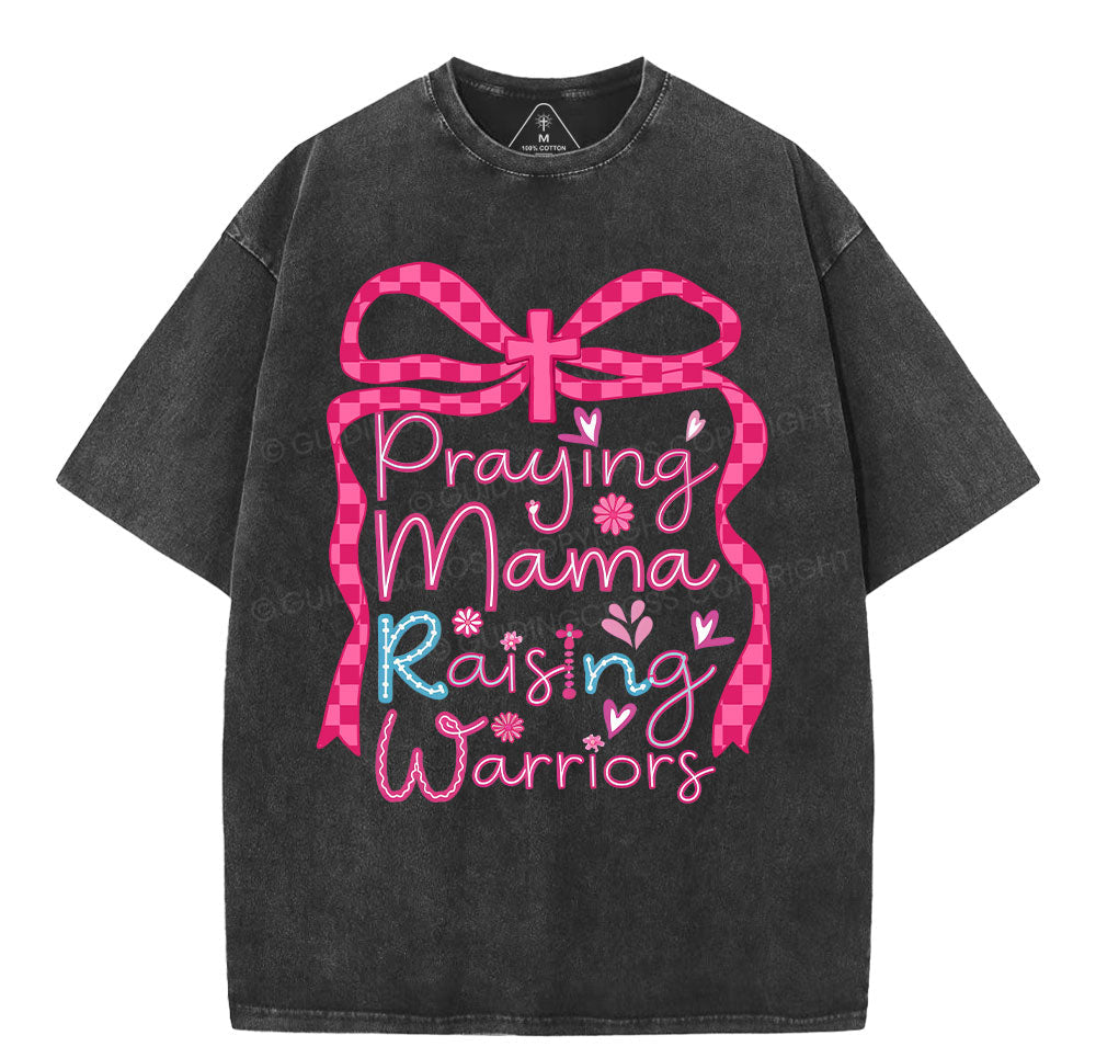 Paying Mama Rasing Warriors Christian Washed TShirt  