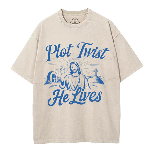 Plot Twist He Lives Christian Washed TShirt  
