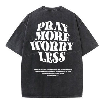 Pray More Worry Less Christian Washed T-Shirt Sale - GuidingCross