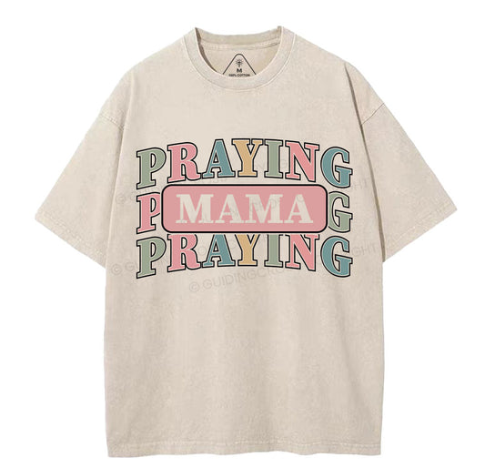 Praying Mama Christian Washed TShirt  