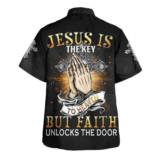 UniJames Praying Hand Jesus Is The Key To Heaven But Faith Unlocks The Door Hawaiian Shirts For Men & Women - Christian Hawaiian Shirt - Hawaiian Summer Shirts