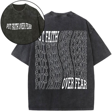 Put Faith Over Fear Christian Washed T-Shirt Sale - GuidingCross