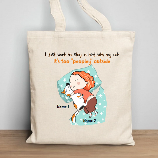 I Just Want To Stay In Bed With My Cat - Personalized Cat Tote Bag